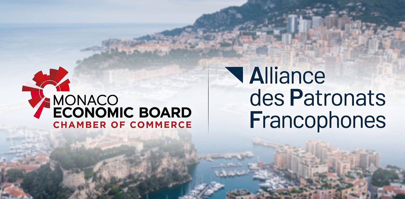 Le Monaco Economic Board rejoint l'Alliance du Patronat Francophone en vue de la transition vers la Chambre de Commerce